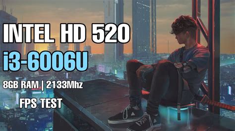 INTEL HD 520 + i3 6006U .